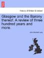 Glasgow And The Barony Thereof. A Review - Preview