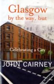 Capa do artigo Glasgow By The Way, But