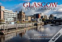 Glasgow In Photographs