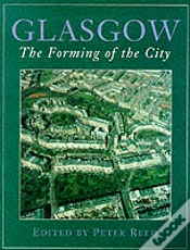 Capa do artigo Glasgow: The Forming Of The City