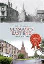 Glasgow'S East End Through Time - Preview