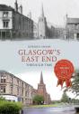 Glasgow'S East End Through Time - Preview