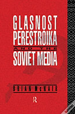 Capa do artigo Glasnost, Perestroika And The Soviet Media