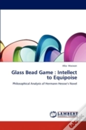 Capa do artigo Glass Bead Game : Intellect To Equipoise