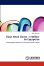 Glass Bead Game : Intellect To Equipoise - Preview