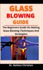 Glass Blowing Guide - Preview