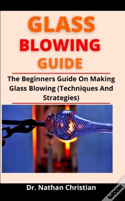 Capa do artigo Glass Blowing Guide