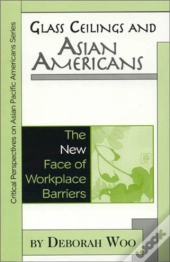 Glass Ceilings And Asian Americans