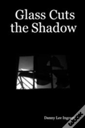 Capa do artigo Glass Cuts The Shadow