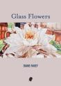 Glass Flowers - Preview