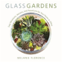 Glass Gardens - Preview