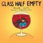 Glass Half Empty - Preview