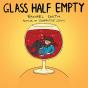 Glass Half Empty - Preview