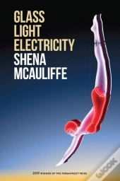 Glass, Light, And Electricity