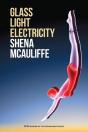 Glass, Light, And Electricity - Preview