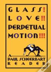 Capa do artigo Glass! Love!! Perpetual Motion!!!