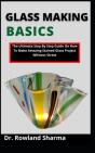 Glass Making Basics - Preview