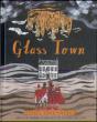 Glass Town - Preview