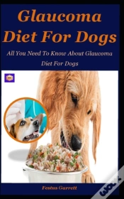 Capa do artigo Glaucoma Diet For Dogs