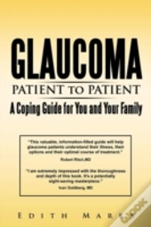 Glaucoma-Patient To Patient--A Coping