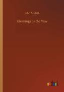 Gleanings By The Way