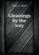 Gleanings By The Way