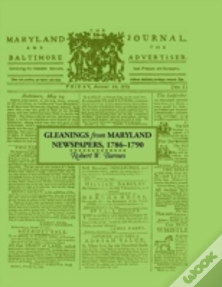 Gleanings From Maryland Newspapers 1786-90