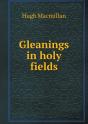 Gleanings In Holy Fields - Preview