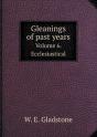Gleanings Of Past Years Volume 6. Ecclesiastical - Preview