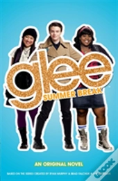Glee: Summer Break