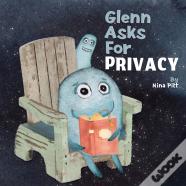 Glenn Asks For Privacy