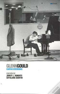 Capa do artigo Glenn Gould: Cartas Escogidas  
