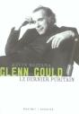 Glenn Gould, Le Dernier Puritain - Preview