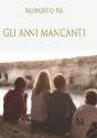 Gli Anni Mancanti - Preview