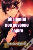 Gli Uomini Non Possono Capire