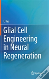 Capa do artigo Glial Cell Engineering In Neural Regeneration