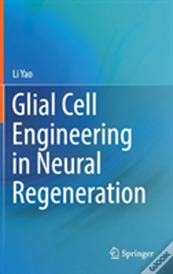 Capa do artigo Glial Cell Engineering In Neural Regeneration