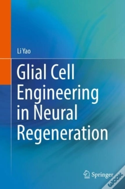 Capa do artigo Glial Cell Engineering In Neural Regeneration