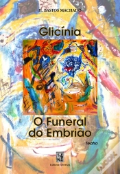 Capa do artigo Glicínia o Funeral do Embrião