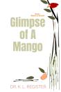 Glimpse Of A Mango - Preview