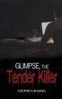 Glimpse, The Tender Killer - Preview