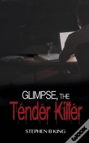 Capa do artigo Glimpse, The Tender Killer