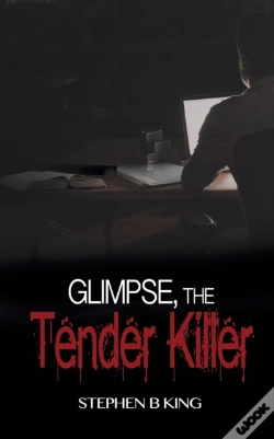 Capa do artigo Glimpse, The Tender Killer