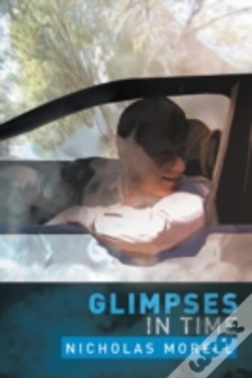 Glimpses In Time