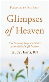 Glimpses Of Heaven