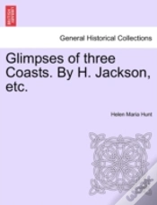 Capa do artigo Glimpses Of Three Coasts. By H. Jackson,