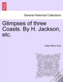 Capa do artigo Glimpses Of Three Coasts. By H. Jackson,