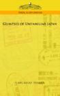 Glimpses Of Unfamiliar Japan - Preview