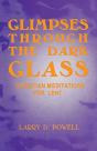 Glimpses Through The Dark Glass - Preview