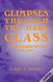 Capa do artigo Glimpses Through The Dark Glass